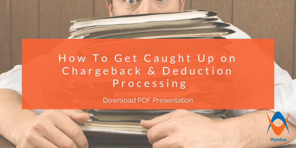 How To Get Caught Up On Chargeback Deduction Processing